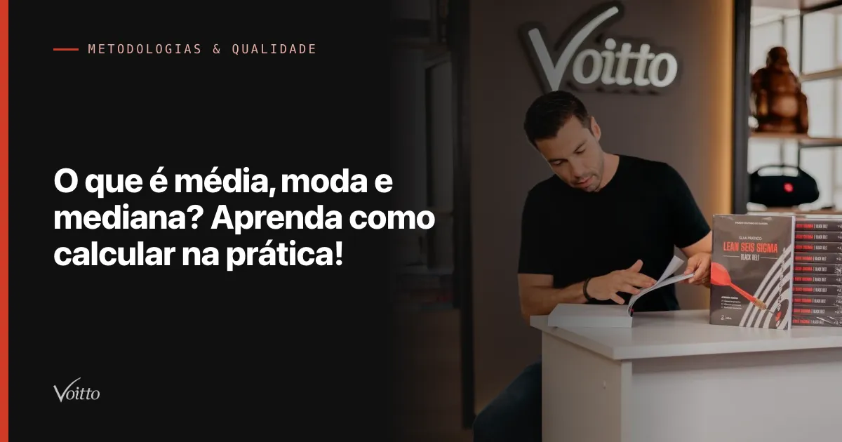 O que é média, moda e mediana? Aprenda como calcular na prática!