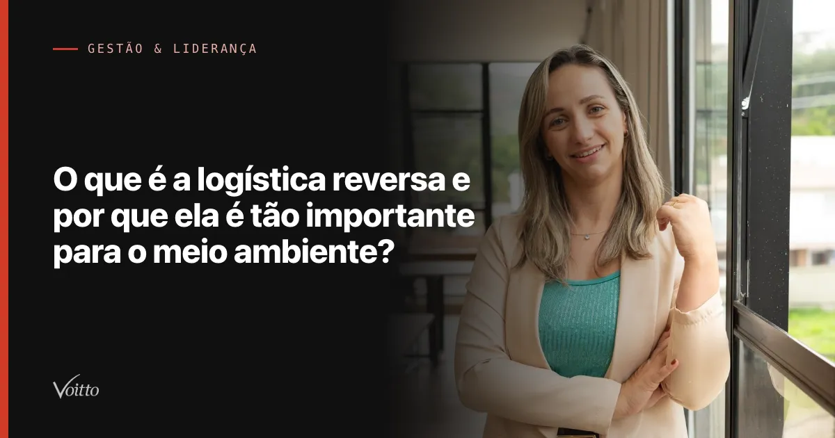 O que é a logística reversa e por que ela é tão importante para o meio ambiente?