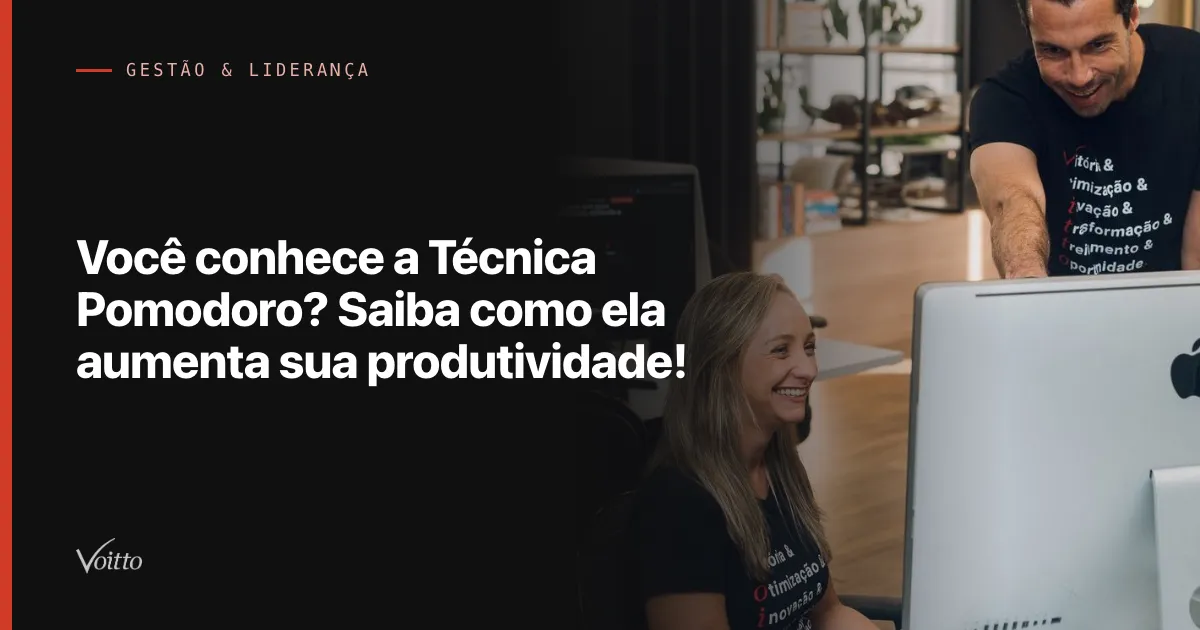 Você conhece a Técnica Pomodoro? Saiba como ela aumenta sua produtividade!