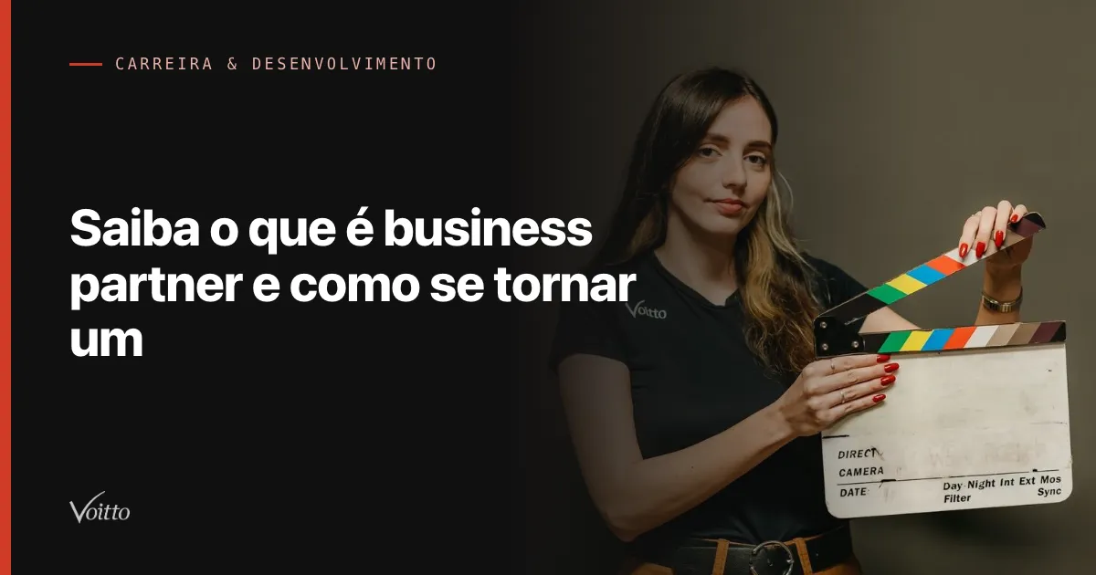Saiba o que é business partner e como se tornar um