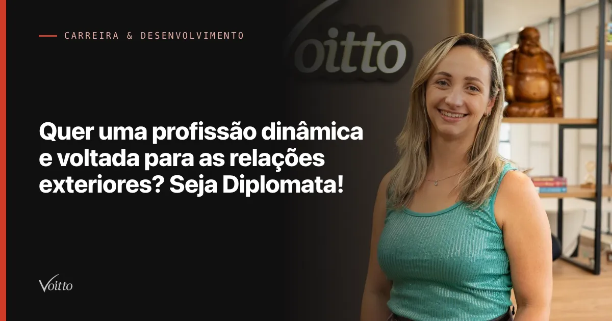 Quer uma profissão dinâmica e voltada para as relações exteriores? Seja Diplomata!