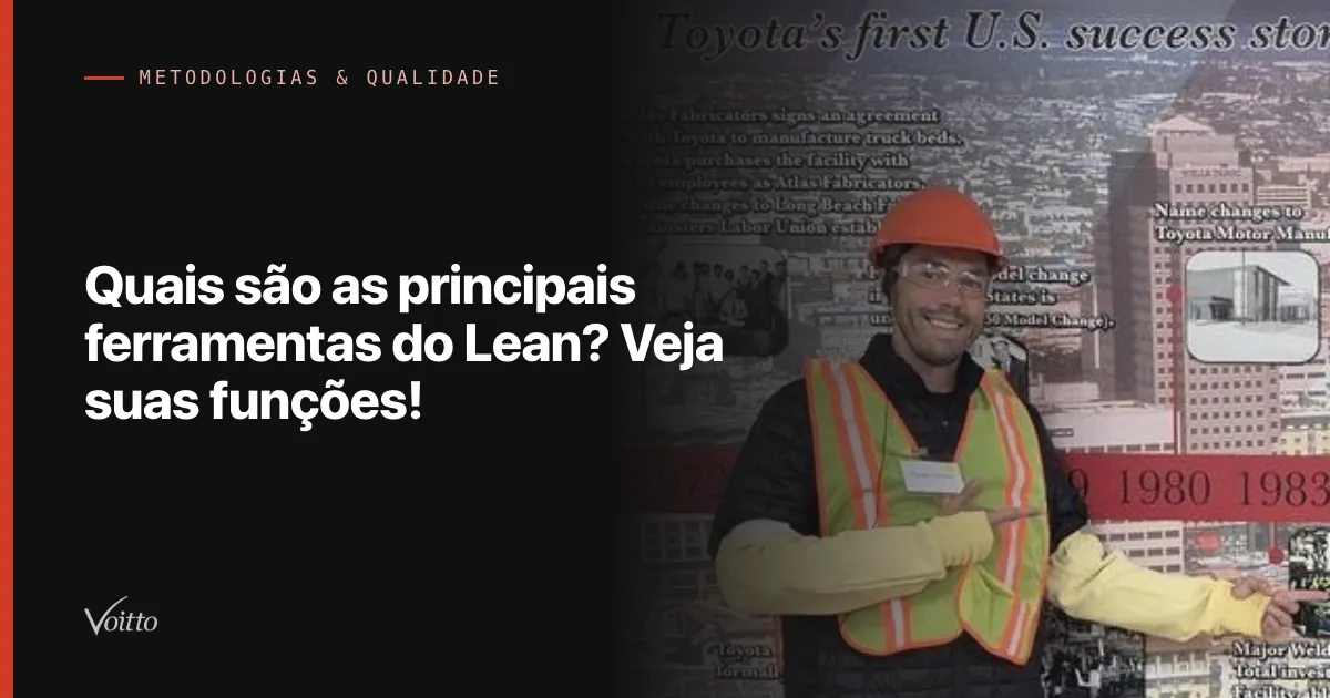 Quais são as principais ferramentas do Lean? Veja suas funções!