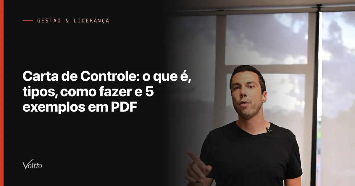 Thiago Coutinho de camiseta preta, falando de frente para a câmera com microfone de lapela, diante de uma janela ampla, com o texto Carta de Controle: o que é, tipos, como fazer e 5 exemplos em PDF