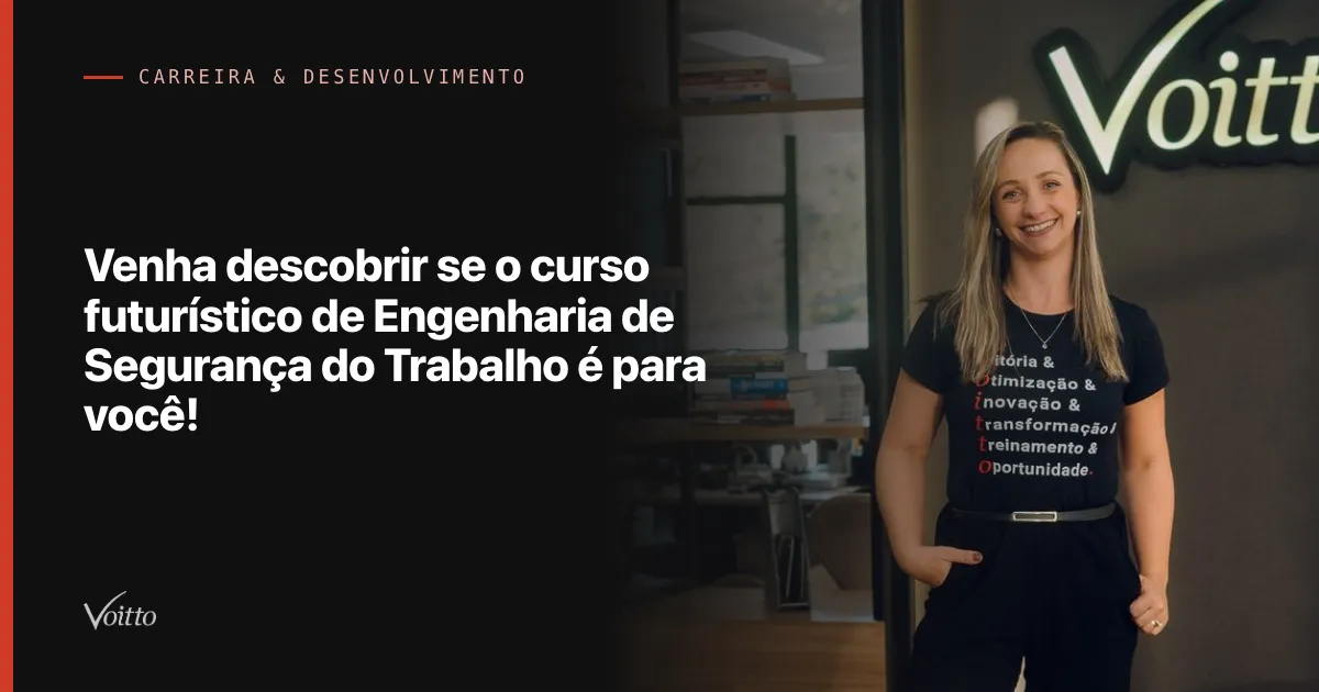 Venha descobrir se o curso futurístico de Engenharia de Segurança do Trabalho é para você!