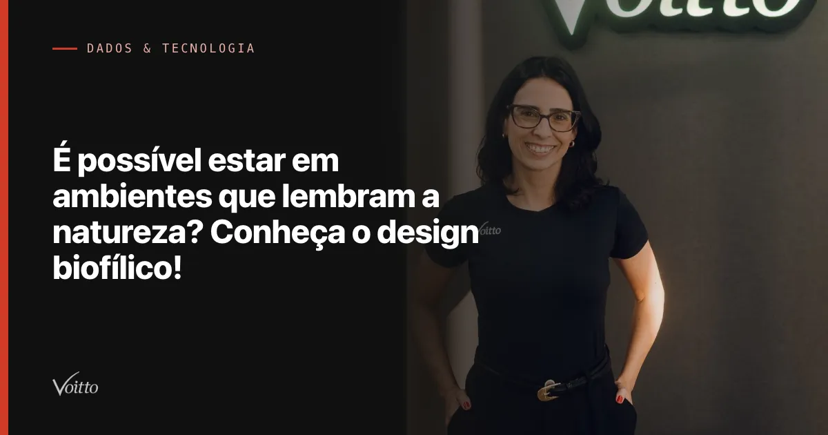 É possível estar em ambientes que lembram a natureza? Conheça o design biofílico!
