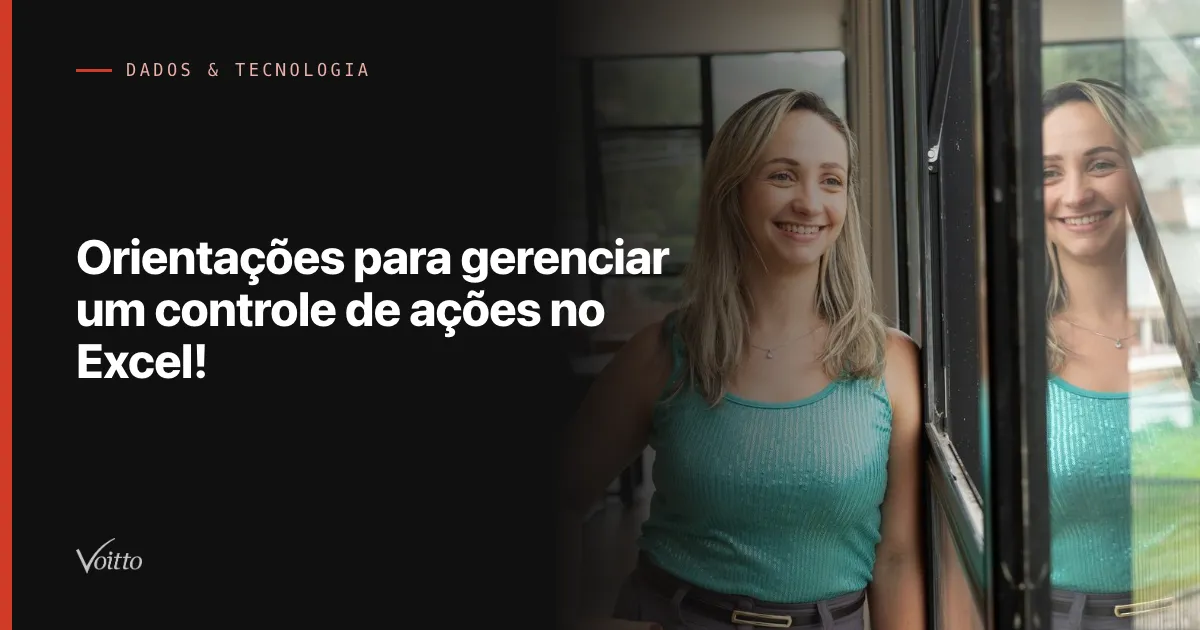 Orientações para gerenciar um controle de ações no Excel!