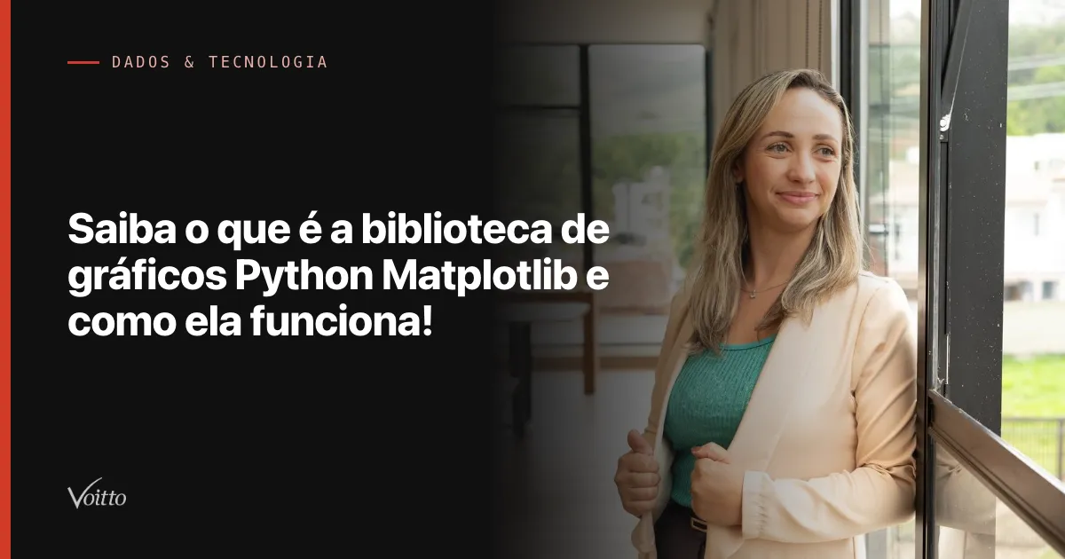 Saiba o que é a biblioteca de gráficos Python Matplotlib e como ela funciona!