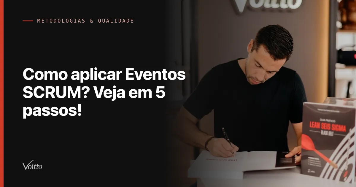 Como aplicar Eventos SCRUM? Veja em 5 passos!
