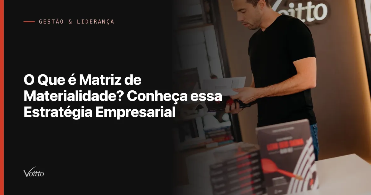O Que é Matriz de Materialidade? Conheça essa Estratégia Empresarial