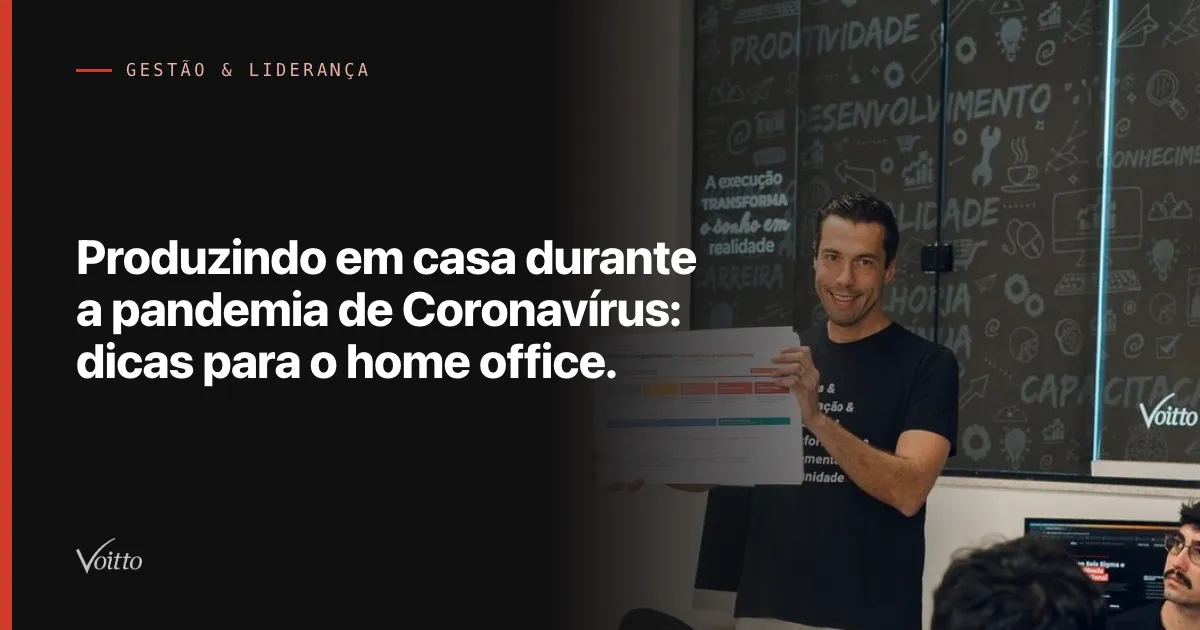 Produzindo em casa durante a pandemia de Coronavírus: dicas para o home office.