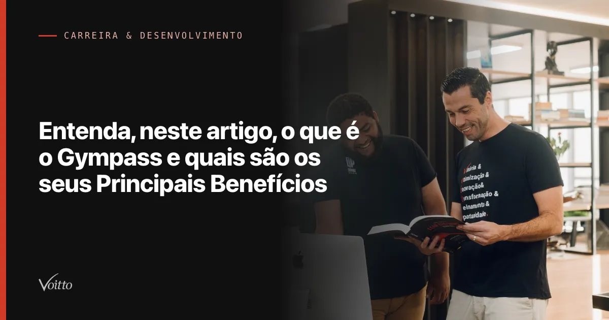 Entenda, neste artigo, o que é o Gympass e quais são os seus Principais Benefícios
