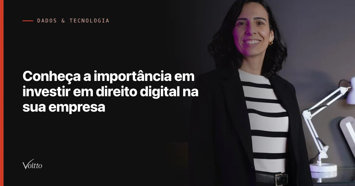 Conheça a importância em investir em direito digital na sua empresa