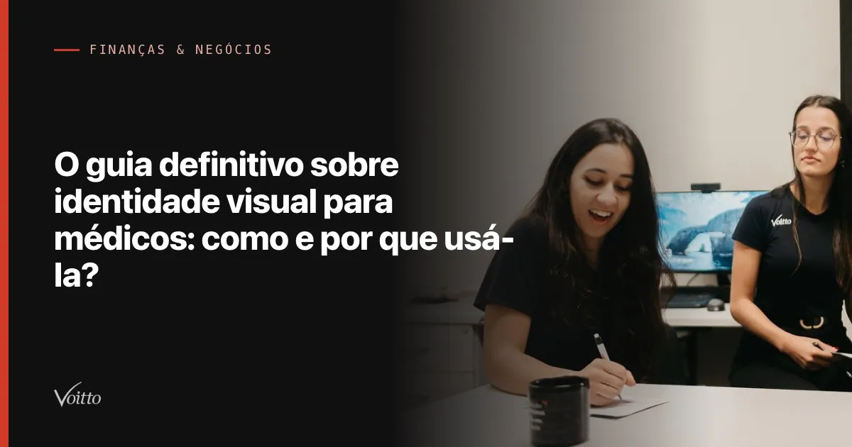 O guia definitivo sobre identidade visual para médicos: como e por que usá-la?