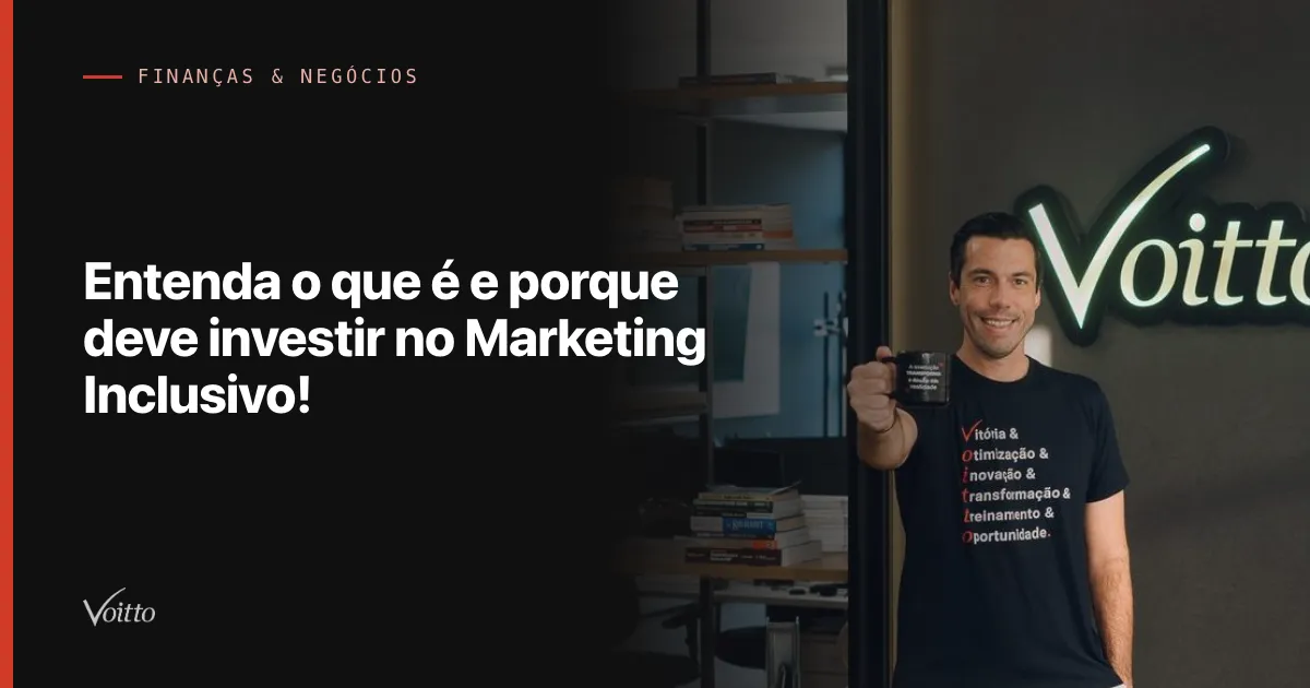 Entenda o que é e porque deve investir no Marketing Inclusivo!