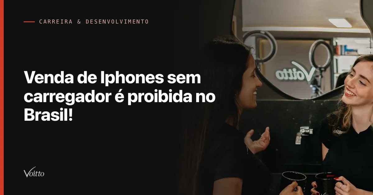Venda de Iphones sem carregador é proibida no Brasil!