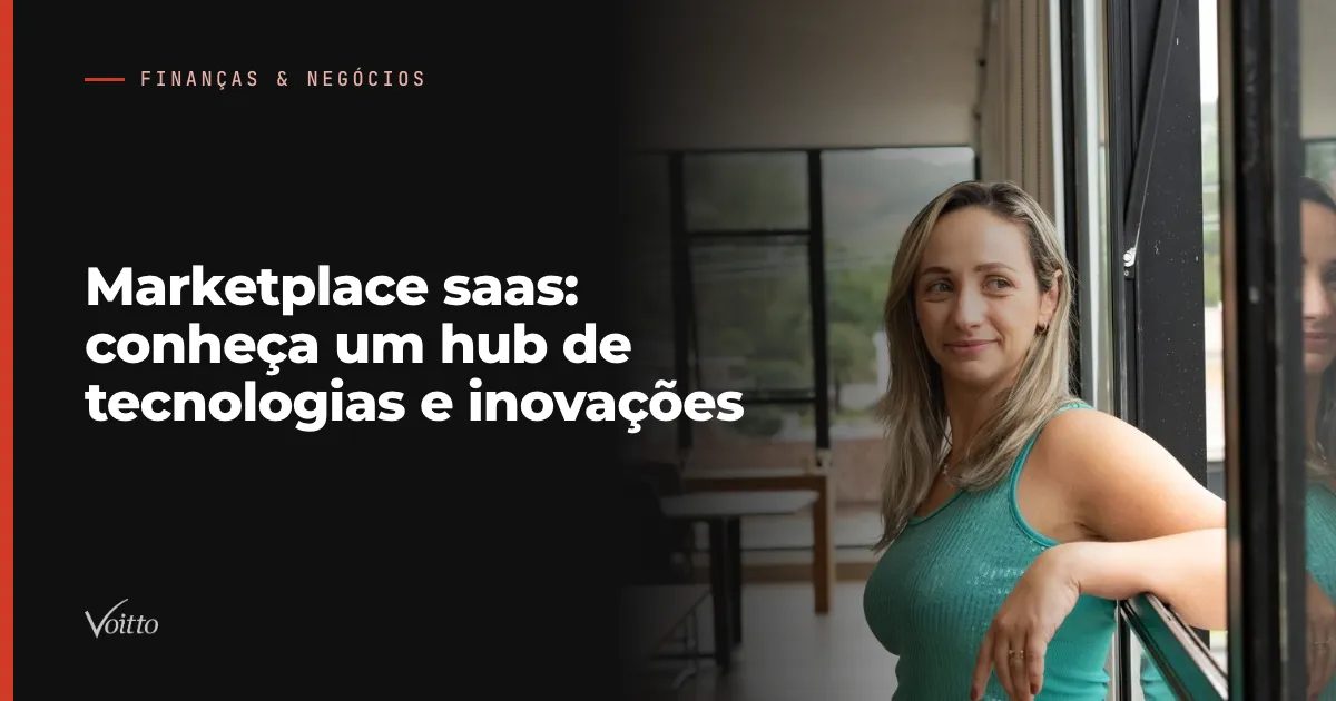 Marketplace saas: conheça um hub de tecnologias e inovações