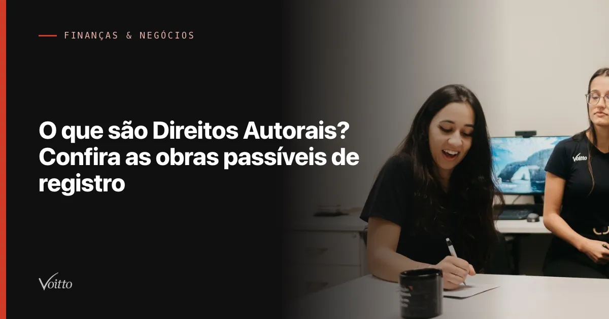 O que são Direitos Autorais? Confira as obras passíveis de registro