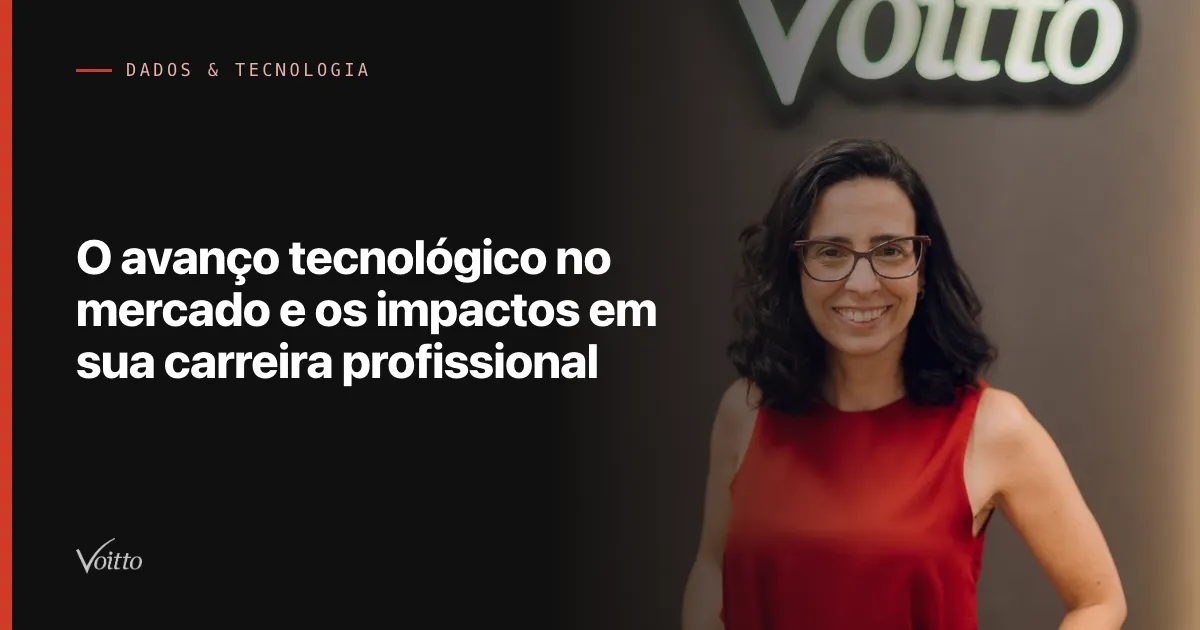 O avanço tecnológico no mercado e os impactos em sua carreira profissional