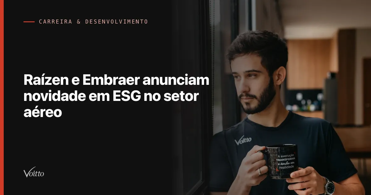 Raízen e Embraer anunciam novidade em ESG no setor aéreo