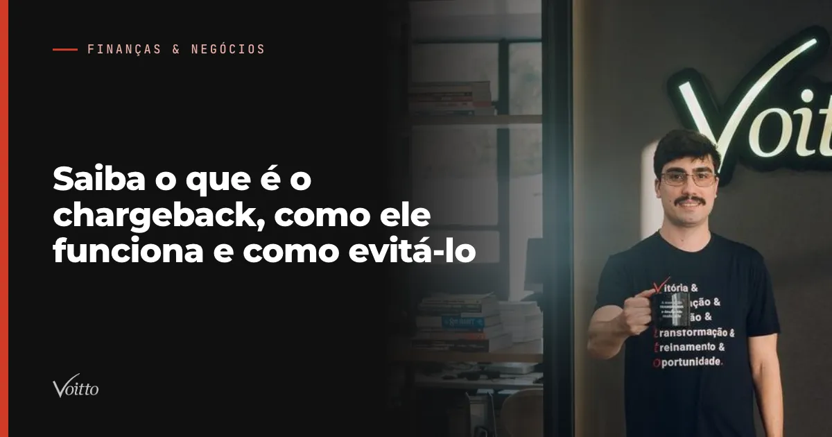 Saiba o que é o chargeback, como ele funciona e como evitá-lo