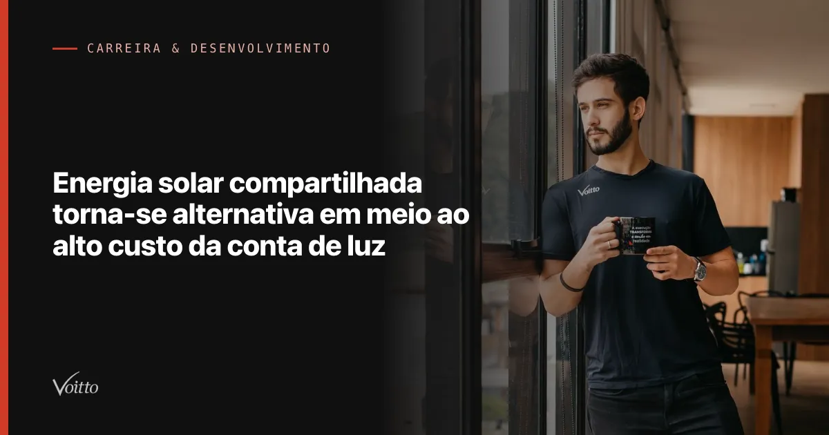 Energia solar compartilhada torna-se alternativa em meio ao alto custo da conta de luz