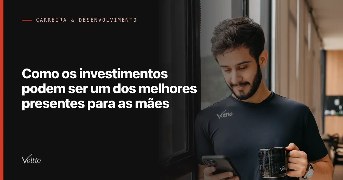 Como os investimentos podem ser um dos melhores presentes para as mães