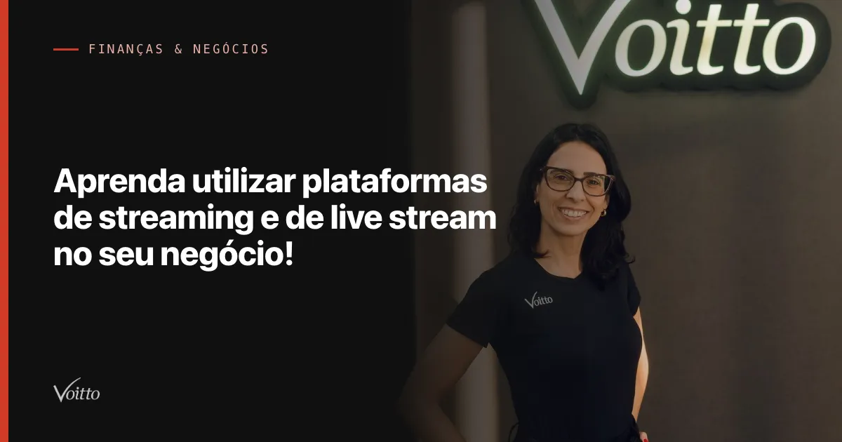 Aprenda utilizar plataformas de streaming e de live stream no seu negócio!
