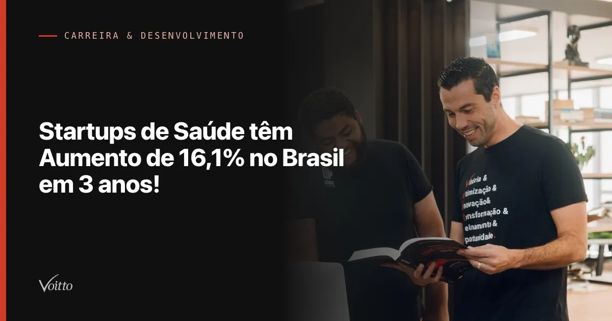 Startups de Saúde têm Aumento de 16,1% no Brasil em 3 anos!