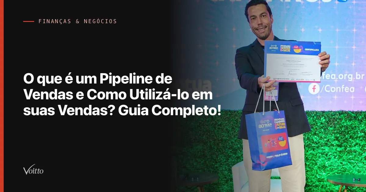 O que é um Pipeline de Vendas e Como Utilizá-lo em suas Vendas? Guia Completo!