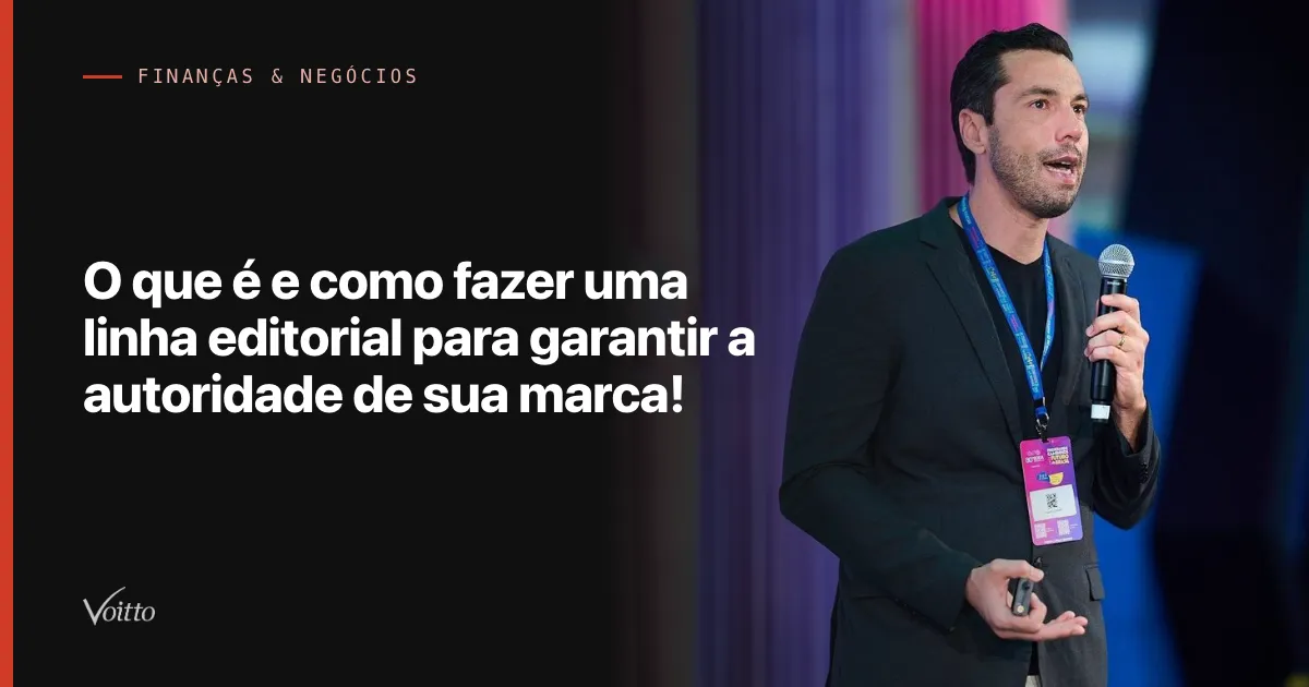 O que é e como fazer uma linha editorial para garantir a autoridade de sua marca!