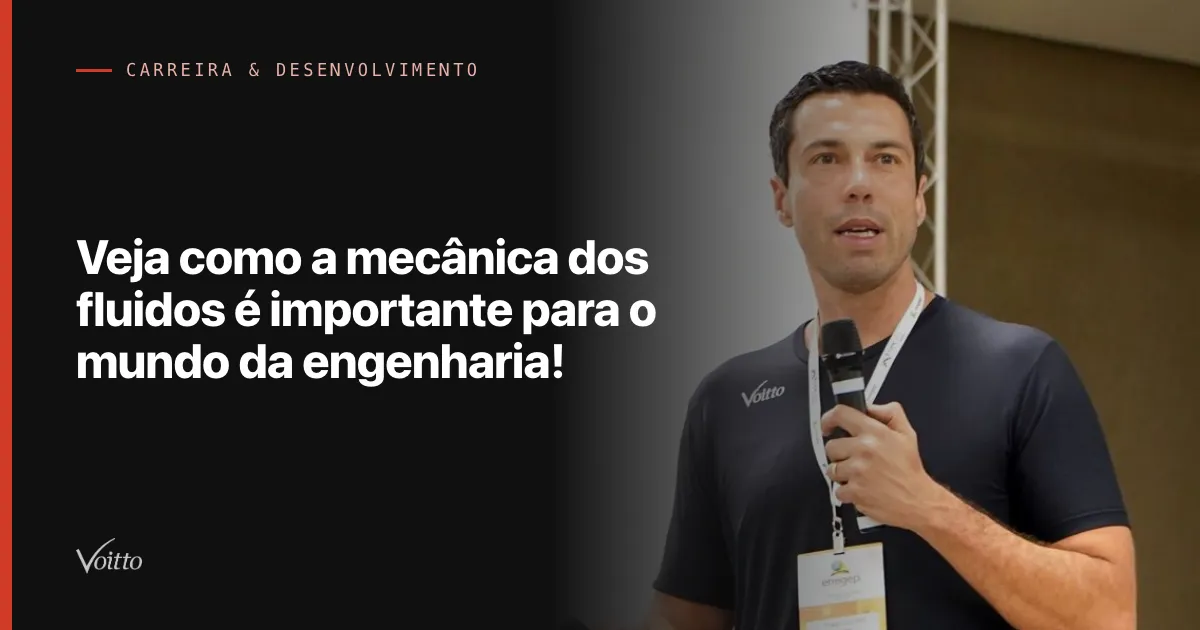 Veja como a mecânica dos fluidos é importante para o mundo da engenharia!
