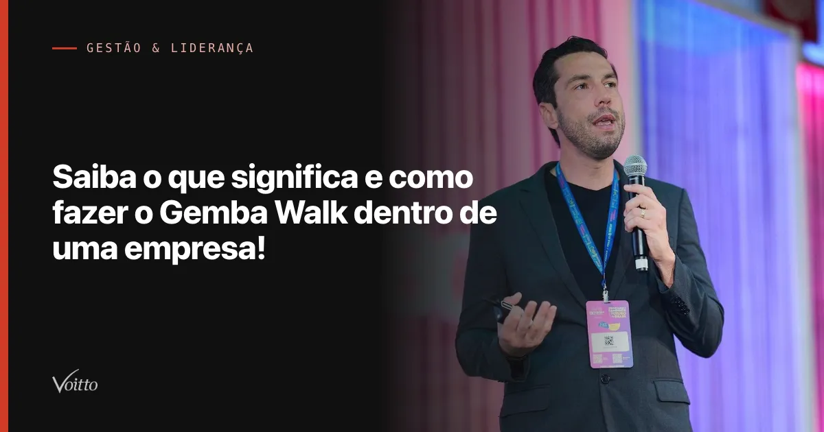 Saiba o que significa e como fazer o Gemba Walk dentro de uma empresa!