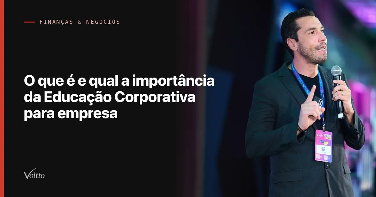 O que é e qual a importância da Educação Corporativa para empresa