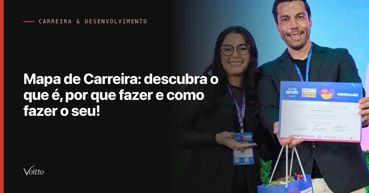 Mapa de Carreira: descubra o que é, por que fazer e como fazer o seu!