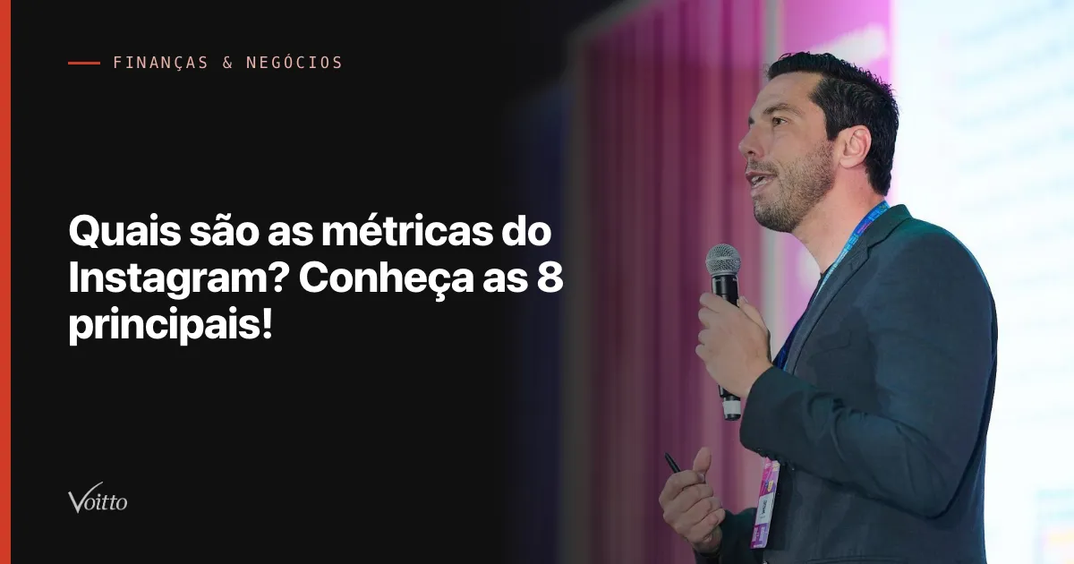 Quais são as métricas do Instagram? Conheça as 8 principais!
