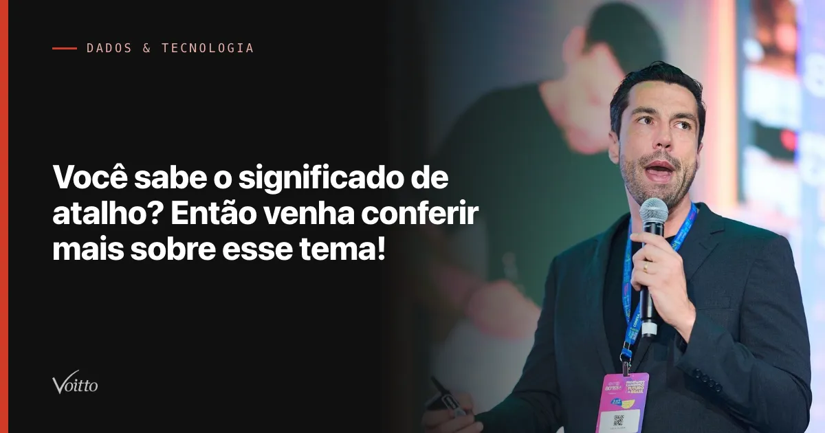 Você sabe o significado de atalho? Então venha conferir mais sobre esse tema!