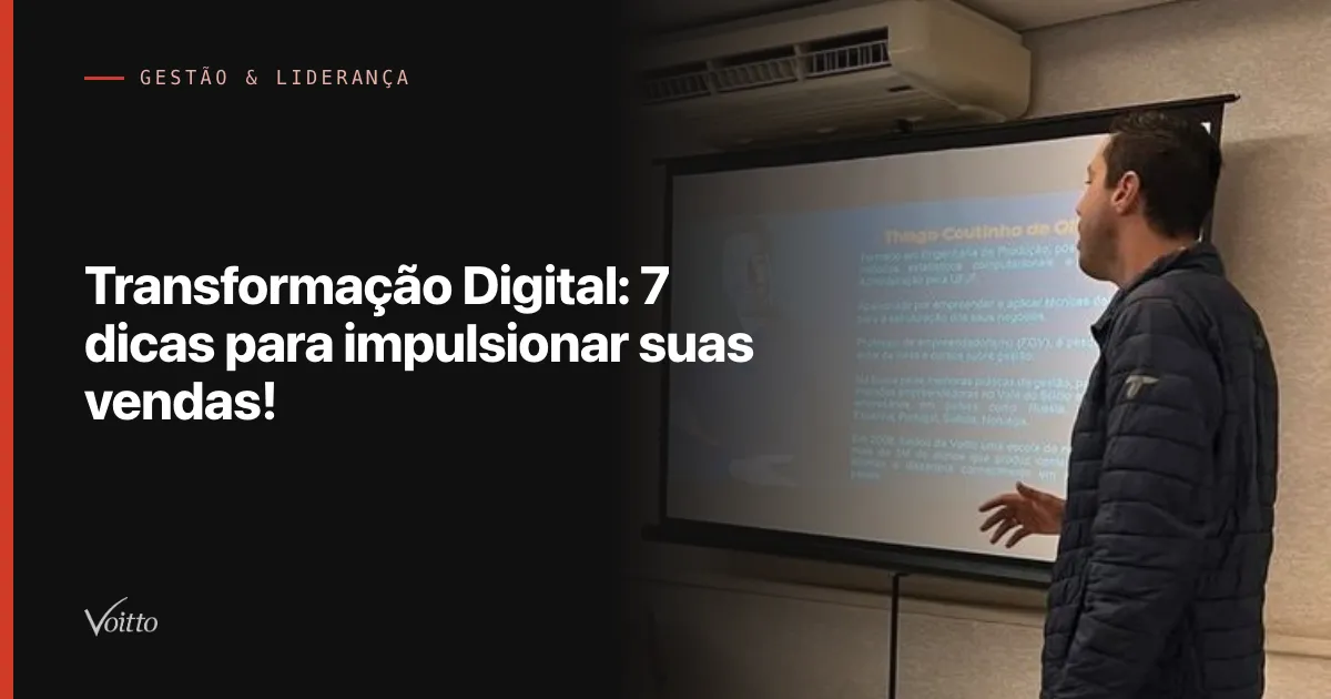 Transformação Digital: 7 dicas para impulsionar suas vendas!