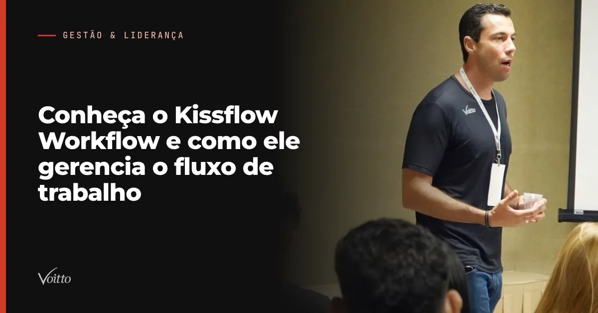 Conheça o Kissflow Workflow e como ele gerencia o fluxo de trabalho