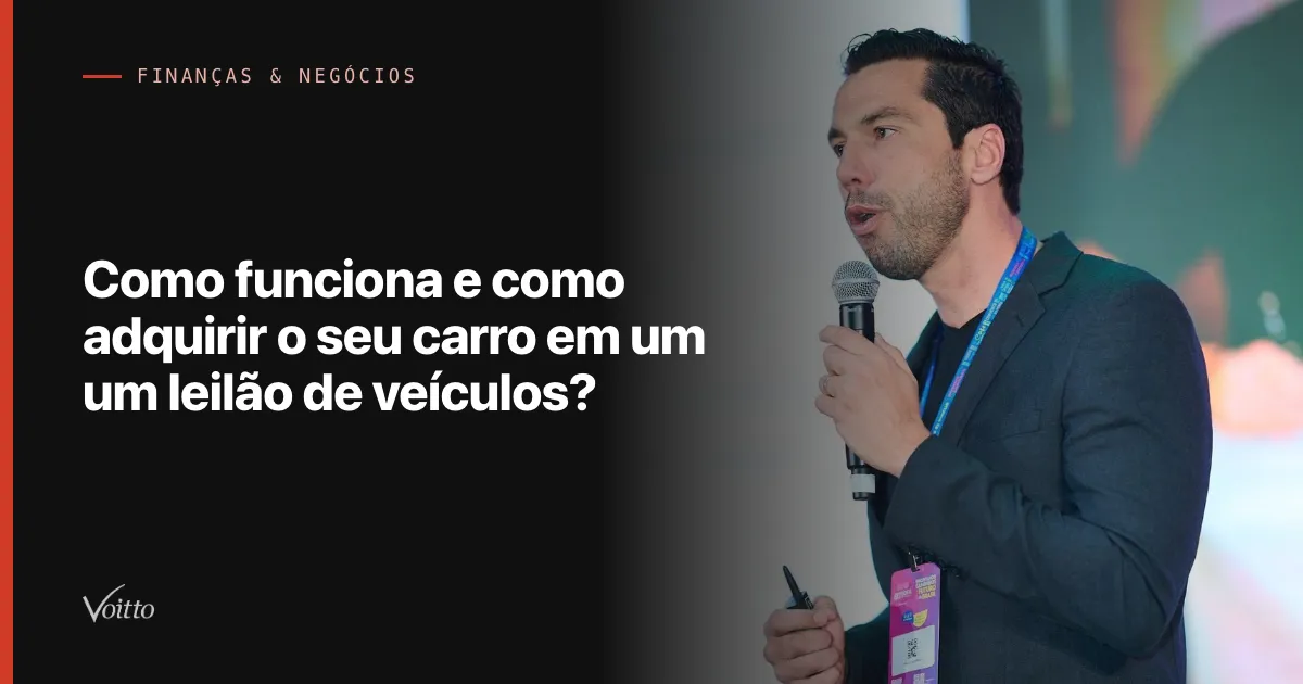 Como funciona e como adquirir o seu carro em um um leilão de veículos?