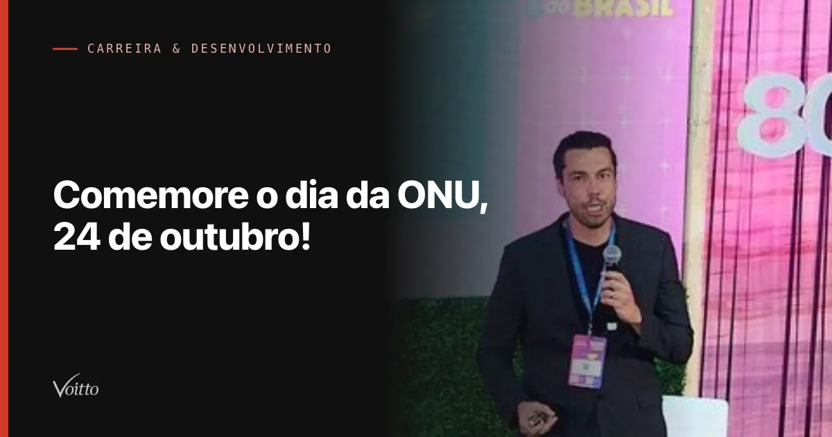 Comemore o dia da ONU, 24 de outubro!