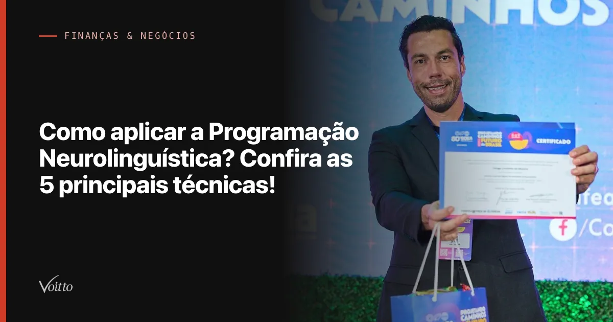 Como aplicar a Programação Neurolinguística? Confira as 5 principais técnicas!