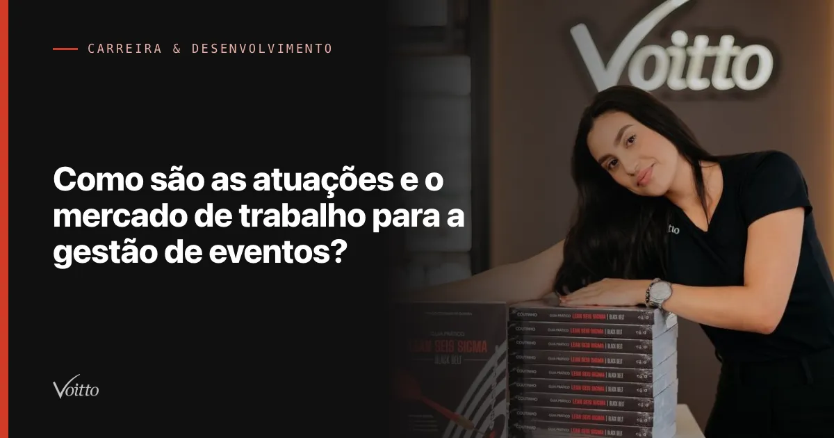 Como são as atuações e o mercado de trabalho para a gestão de eventos?
