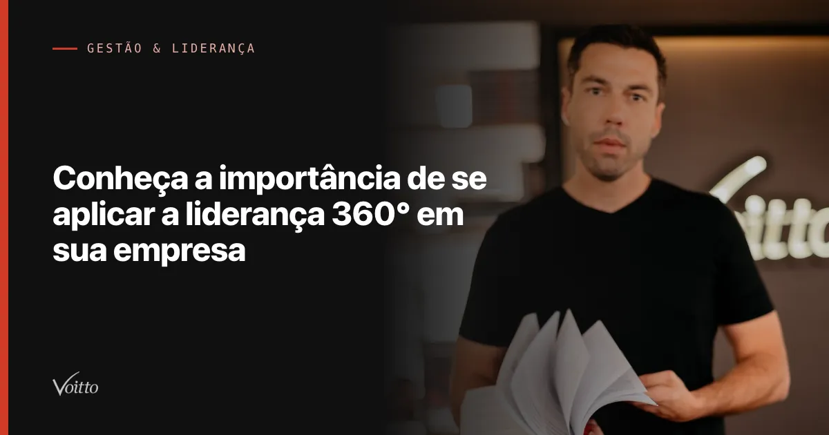 Conheça a importância de se aplicar a liderança 360° em sua empresa