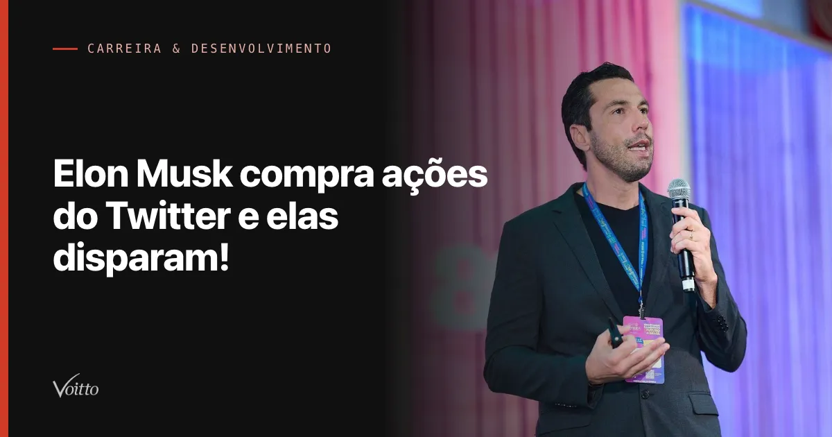 Elon Musk compra ações do Twitter e elas disparam!