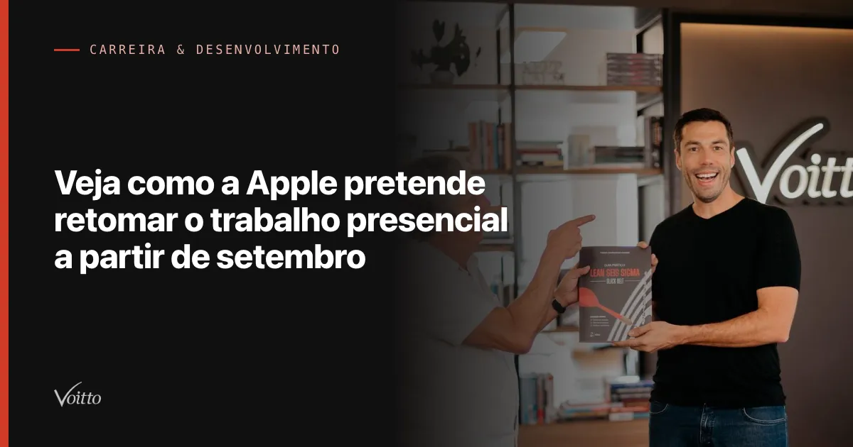 Veja como a Apple pretende retomar o trabalho presencial a partir de setembro