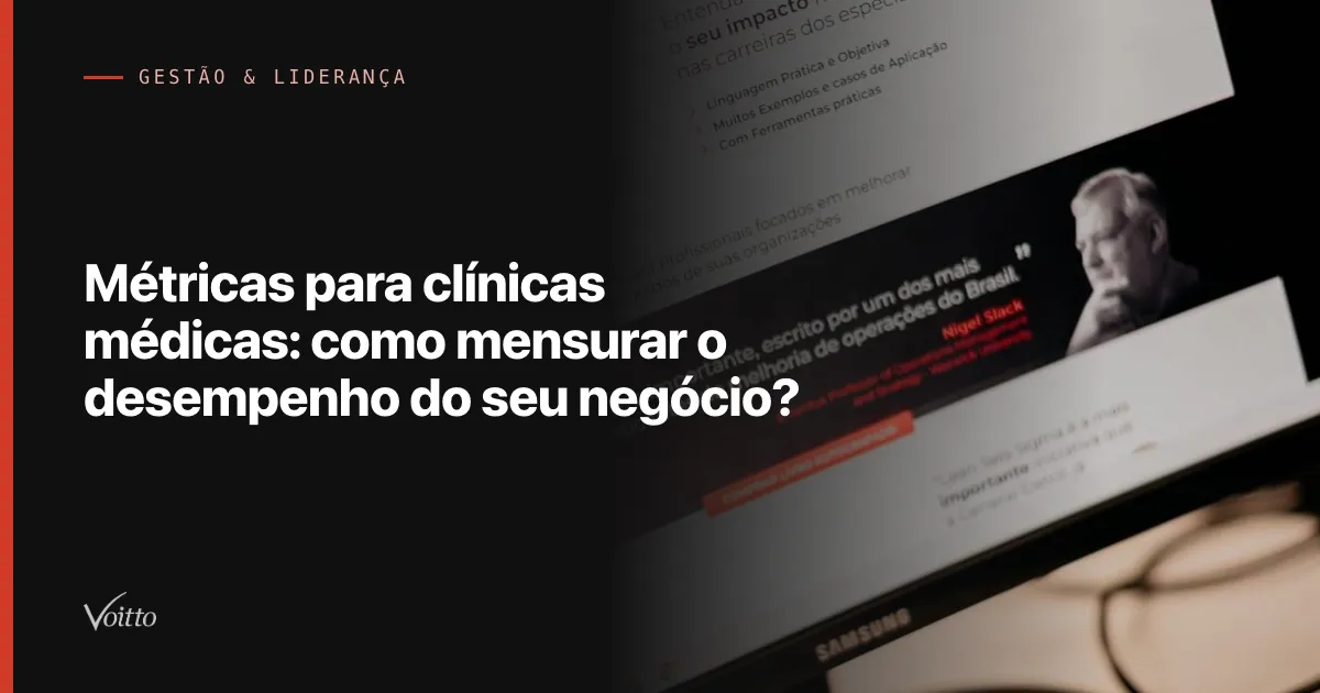 Métricas para clínicas médicas: como mensurar o desempenho do seu negócio?