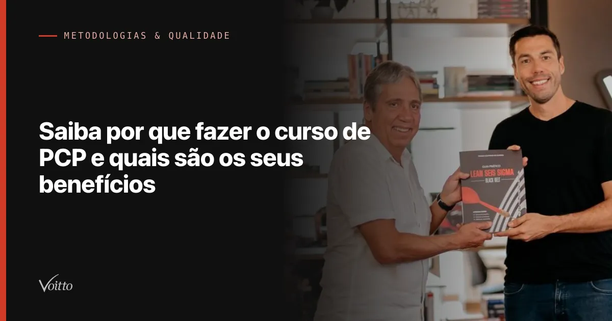 Saiba por que fazer o curso de PCP e quais são os seus benefícios