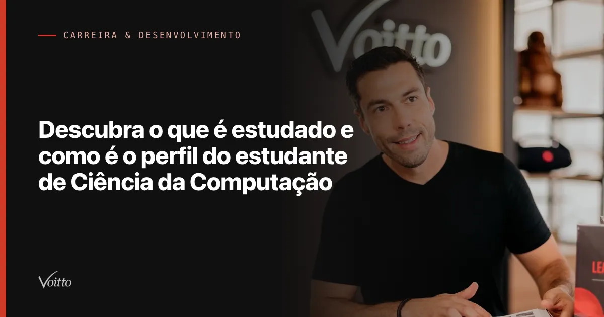 Descubra o que é estudado e como é o perfil do estudante de Ciência da Computação