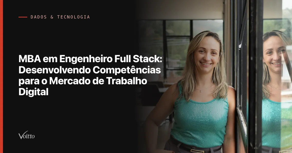 MBA em Engenheiro Full Stack: Desenvolvendo Competências para o Mercado de Trabalho Digital