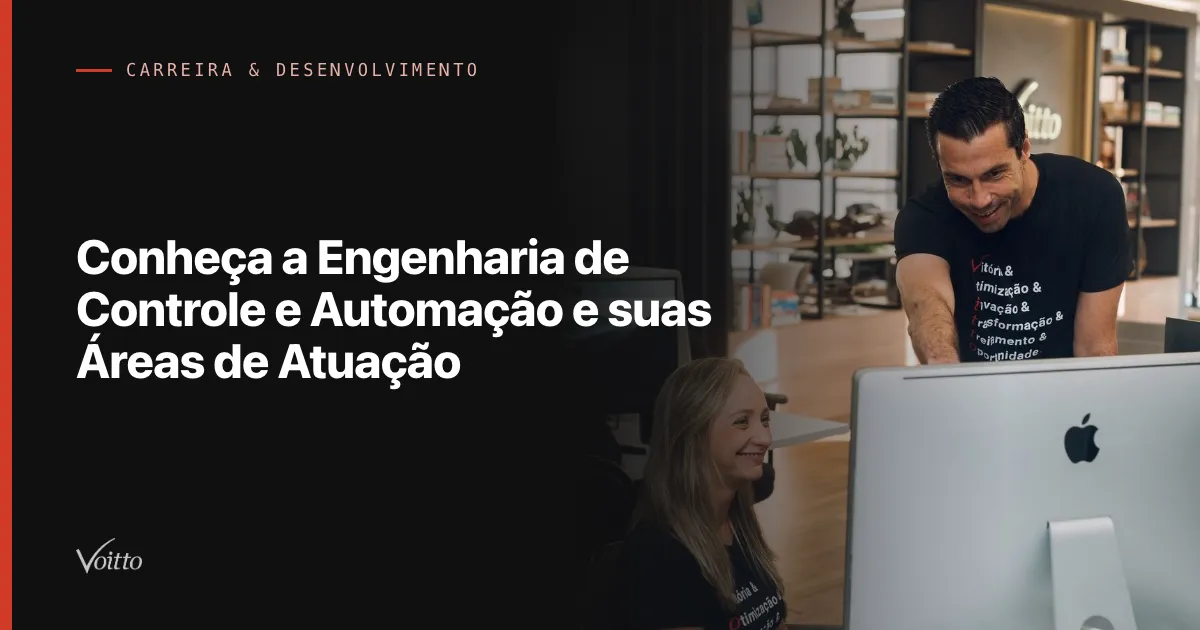 Conheça a Engenharia de Controle e Automação e suas Áreas de Atuação